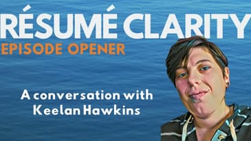 Episode Opener: Creating Resume and Career Narratives with Keelan Hawkins
