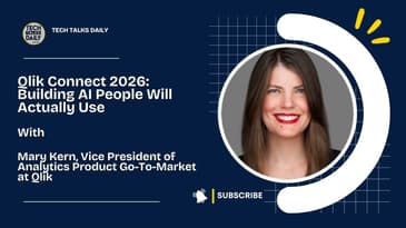 Qlik Connect: Mary Kern On Building AI People Will Actually Use