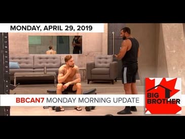 Big Brother Canada 7 | April 29 | Monday Morning Update Podcast