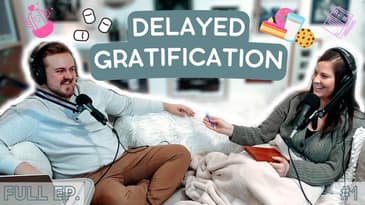 Delayed Gratification | Episode 1 | Full Episodes | PWMW Podcast