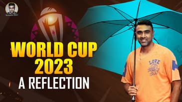 World Cup 2023: A Reflection | R Ashwin