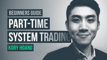 Beginner’s guide to (part-time) system trading · Kory Hoang