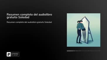 Resumen completo del audiolibro gratuito Soledad