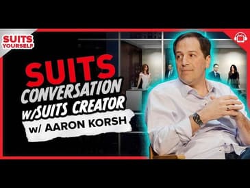 Interview with SUITS Creator, Aaron Korsh | Suits Yourself