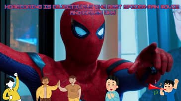 Homecoming Is Objectively The Best Spider-man Movie And Here’s Why
