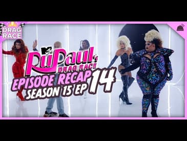 RuPaul’s Drag Race | Season 15 Ep 14 RHAPup