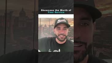 Showcase the Worth of Your Service