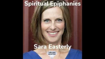Spiritual Epiphanies With Sara Easterly