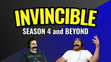 INVINCIBLE SEASON 4 and BEYOND - Mark Grayson, Omni-Man, Thragg, Robot, Oliver and MORE!