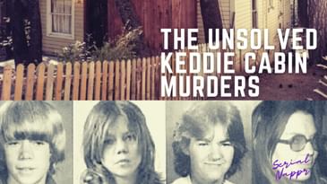 The Unsolved Keddie Cabin Murders