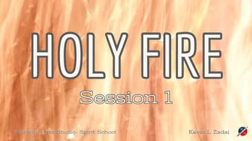 HOLY FIRE!  Live Spirit School  - Kevin Zadai