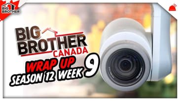 BBCAN12 | Week 9 Wrap Up