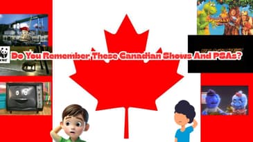 Do You Remember These Canadian Shows And PSAs?