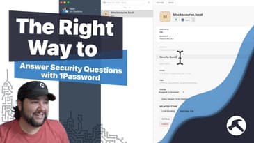 The Right Way to Answer Security Questions with 1Password