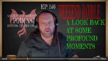 146 WEEKEND RAMBLE - LOOKING BACK  AT PROFOUND MOMENTS