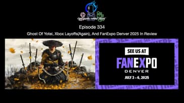 Episode 334 - Ghost Of Yotei, Xbox LayoffsAgain, And FanExpo Denver 2025 In Review