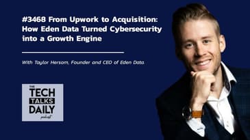 3468 From Upwork to Acquisition: How Eden Data Turned Cybersecurity into a Growth Engine