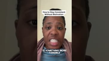 How to Stay Consistent Without Motivation