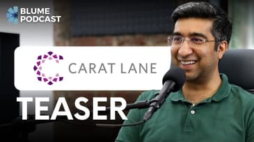 Behind CaratLane: The Untold Early Days with Mithun Sacheti | Blume Podcast Episode 9 Teaser