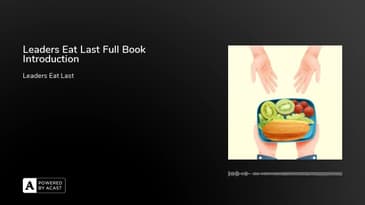 Leaders Eat Last Full Book Introduction