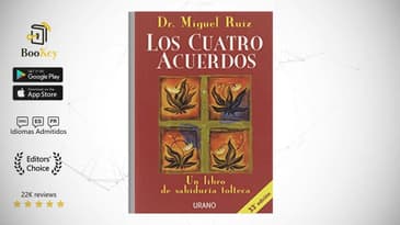Resumen y reseña de Los cuatro acuerdos-Una guía práctica para la libertad personal