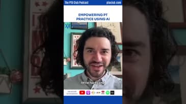Empowering PT Practice Using AI