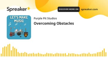 Overcoming Obstacles