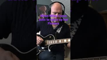 When Miley Cyrus asks to spice up her Flowers