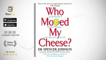 Who Moved My Cheese Summary and Review by Spencer Johnson (Summary)