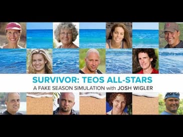 Survivor: TEOS All-Stars: A Brantsteele Season Simulation with Josh Wigler