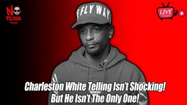 Charleston White Telling Isn’t Shocking! He Isn’t The Only One Telling!