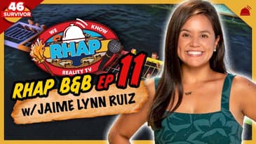 Survivor 46 |&nbsp;RHAP B&B Ep 11 with Jaime Lynn Ruiz
