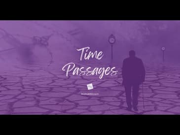 Time Passages . . .