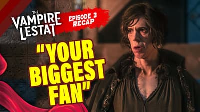 The Vampire Lestat Episode 3 Recap - TORONTO