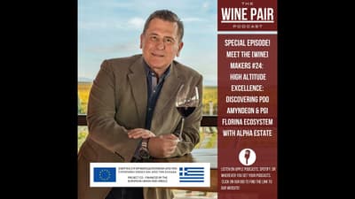 Special Episode! Meet the (Wine) Makers #24: High-Altitude Excellence: Discovering PDO Amyndeon &...
