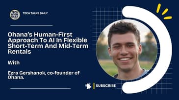 Ohana’s Human-First Approach To AI In Flexible Short-Term And Mid-Term Rentals