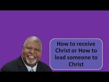 How to receive Christ or How to lead someone to Christ