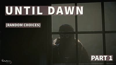 Until Dawn Playthrough (Random Choices) - Part 1 | Replay Reviews | Horror Month