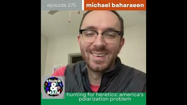 Hunting for Heretics: America's Polarization Problem with Michael Baharaeen | Episode 275
