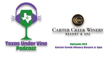 Episode 053 - HC - Carter Creek Winery Resort And Spa