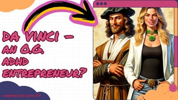 Leonardo da Vinci's method for dealing with ADHD Frustration Intolerance