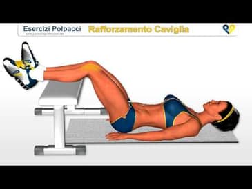 Esercizi Polpacci : Rafforzamento Cavilgie