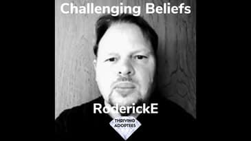 Challenging Beliefs With RoderickE