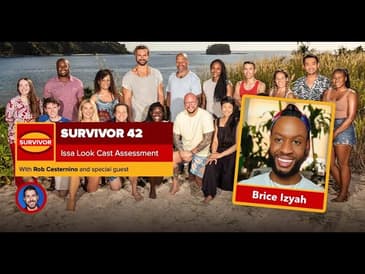 Survivor 42 | "Issa Look" Cast Assessment with Brice Izyah