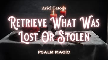 Psalm 41: Psalm Magic to Retrieve What Was Lost or Stolen