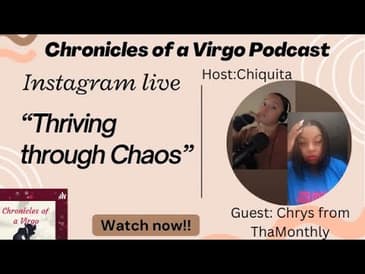 Thriving through Chaos ft Chrys from @thamonthly IG Live #thriving #healing #empowerment