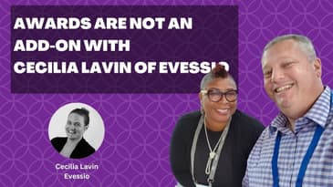 “Awards Are Not an Add-On” with Cecilia Lavin of Evessio