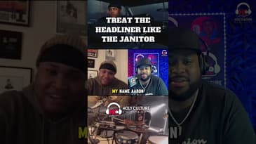 I Treat the Janitor like a Headliner