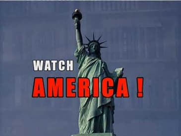 Watch America!