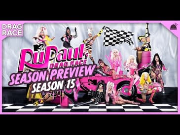 RuPaul’s Drag Race 15 | Season Preview